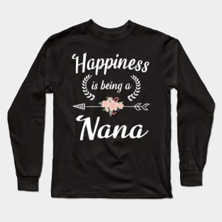 Happiness Is Being A Nana Flowers Happy Mother Father Day Long Sleeve T-Shirt